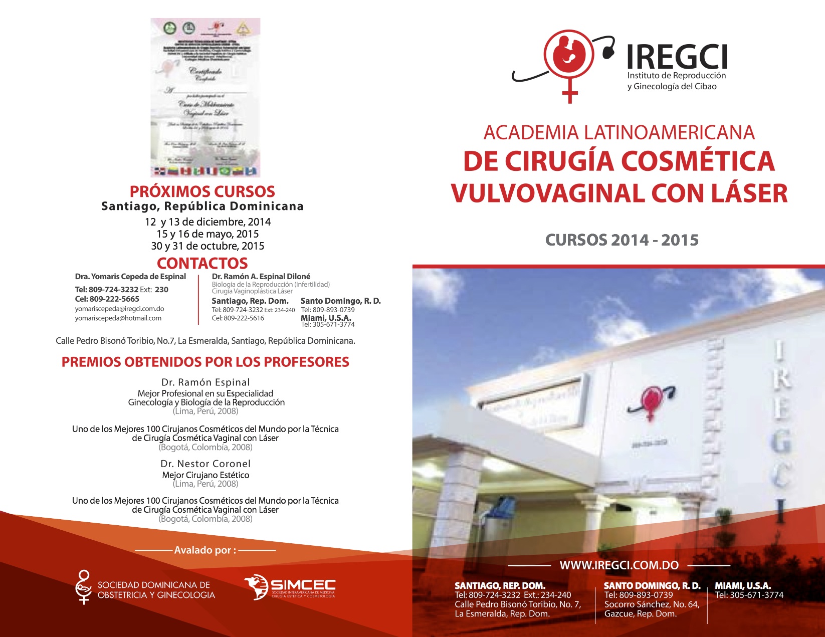 Cursos 2014 y 2015 - Escuela latinoamericana de Cirugía Vulvovaginal con Láser